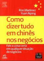 Como Dizer Tudo em Chinês nos Negócios