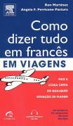 Como Dizer Tudo em Francês em Viagens