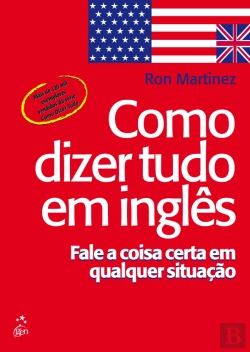 Bertrand.pt - Como Dizer Tudo em Inglês