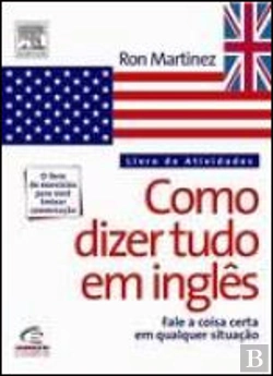 Bertrand.pt - Como Dizer Tudo em Inglês