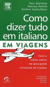 Como Dizer Tudo em Italiano em Viagens