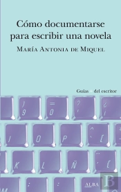 Como Documentarse Para Escribir Una Novela