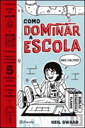 Como Dominar a Escola nas Calmas