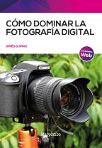 Como Dominar La Fotografia Digital