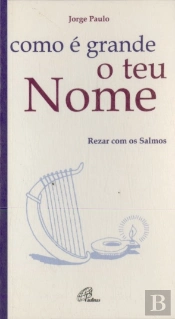Como é Grande o Teu Nome