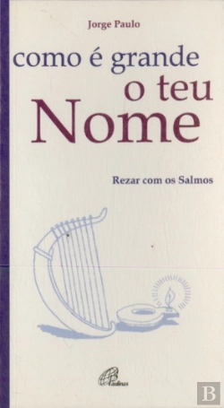 Bertrand.pt - Como é Grande o Teu Nome