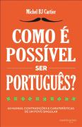 Como É Possível Ser Português?
