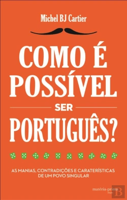 Bertrand.pt - Como É Possível Ser Português?