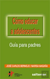 Cómo Educar A Adolescentes
