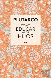 Cómo Educar A Los Hijos