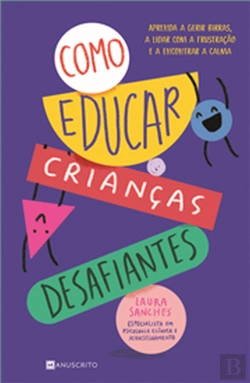 Bertrand.pt - Como Educar Crianças Desafiantes