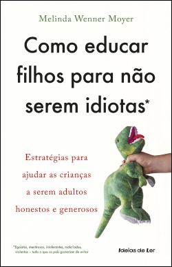 Bertrand.pt - Como educar filhos para não serem idiotas