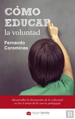 Bertrand.pt - Cómo Educar La Voluntad
