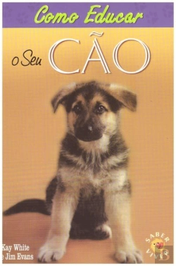 Bertrand.pt - Como Educar o Seu Cão