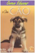 Como Educar o Seu Cão