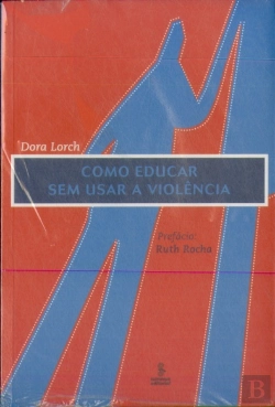 Bertrand.pt - Como Educar Sem Usar A Violência