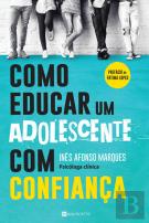 Como Educar Um Adolescente com Confiança