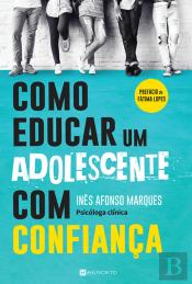 Como Educar Um Adolescente com Confiança