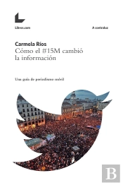 Cómo El #15m Cambió La Información