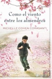 Como El Viento Entre Los Almendros