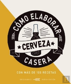 Bertrand.pt - Como Elaborar Cerveza Casera, 2 Ed.