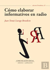Cómo Elaborar Informativos En Radio