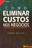 Como Eliminar Custos nos Negócios
