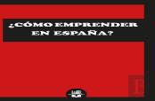 ¿Cómo Emprender En España?