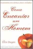 Como Encantar um Homem