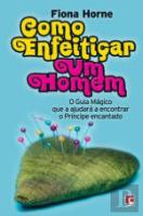 Como Enfeitiçar um Homem
