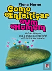 Como Enfeitiçar um Homem