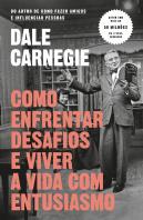 Como Enfrentar Desafios e Viver a Vida com Entusiasmo