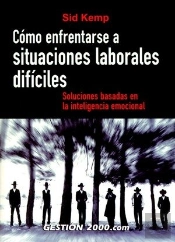 Cómo Enfrentarse A Situaciones Laborales Difíciles