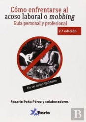 Cómo Enfrentarse Al Acoso Laboral O Mobbing