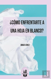 ¿Cómo Enfrentarte A Una Hoja En Blanco?