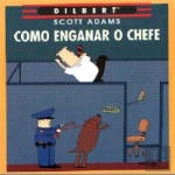Como Enganar o Chefe