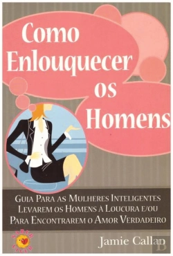 Bertrand.pt - Como Enlouquecer os Homens