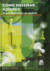 Cómo Enseñar Ajedrez. El Entrenamiento En Ajedrez