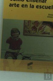 Cómo Enseñar Arte En La Escuela