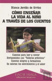 Como Enseñar La Vida Al Niño A Traves De Los Cuentos 
