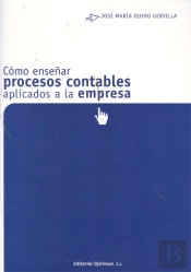 Cómo Enseñar Procesos Contables Aplicados A La Empresa