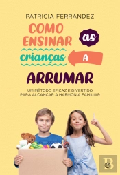 Como Ensinar as Crianças a Arrumar