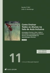 Como Ensinar Todos os Alunos na Sala de Aula Inclusiva - 1.º Vol.