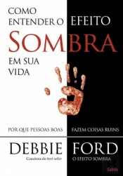 Como Entender o Efeito Sombra em Sua Vida