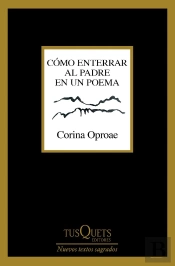 Como Enterrar Al Padre En Un Poema
