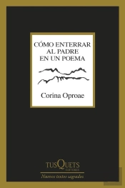 Cómo Enterrar Al Padre En Un Poema
