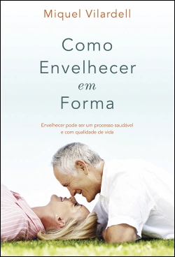 Bertrand.pt - Como envelhecer em forma