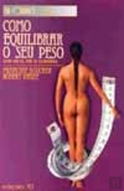 Bertrand.pt - Como Equilibrar o seu Peso