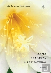 Como Era Linda a Primavera!
