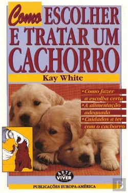 Bertrand.pt - Como Escolher e Tratar um Cachorro